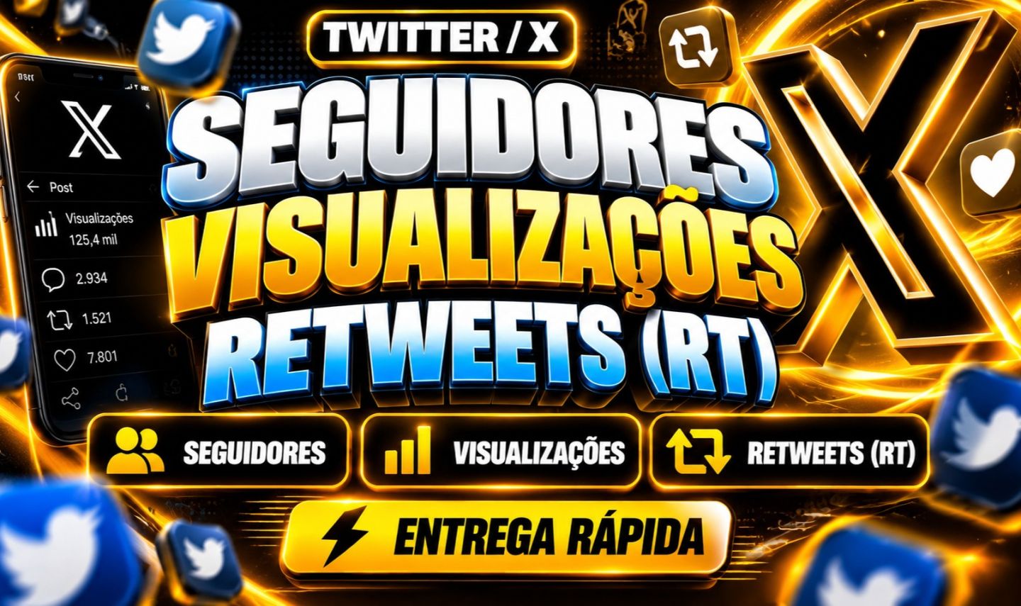 X (Twitter) Seguidores Brasileiros | Curtidas, Retweets, Visualizações