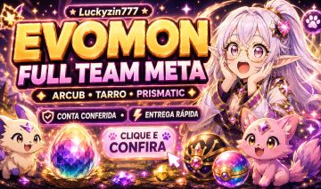 [FULL TEAM META] CONTAS EVOMON SSS, SHINY E PRISMATIC