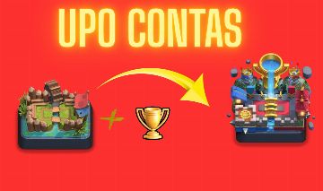UPO/SUBO CONTAS DE CLASH ROYALE