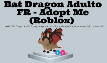 Bat Dragon FR do Adopt Me
