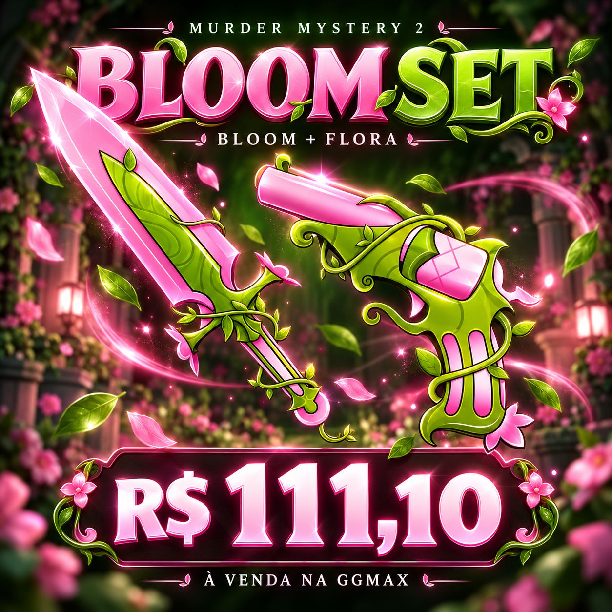 BLOOM SET COMPLETO | Bloom + Flora | MM2 R$ 111,10