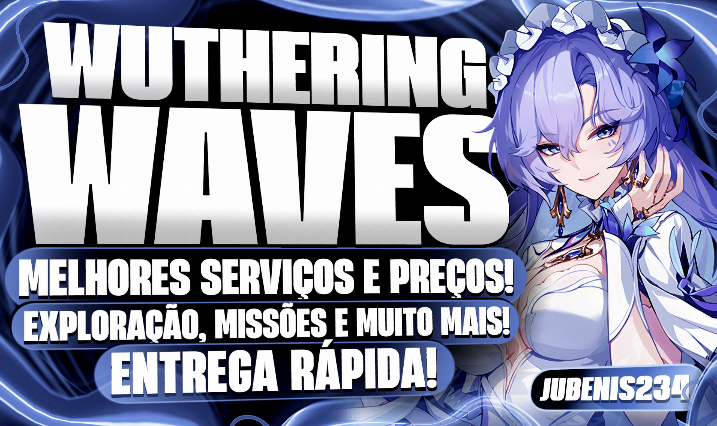 SERVIÇOS WUTHERING WAVES