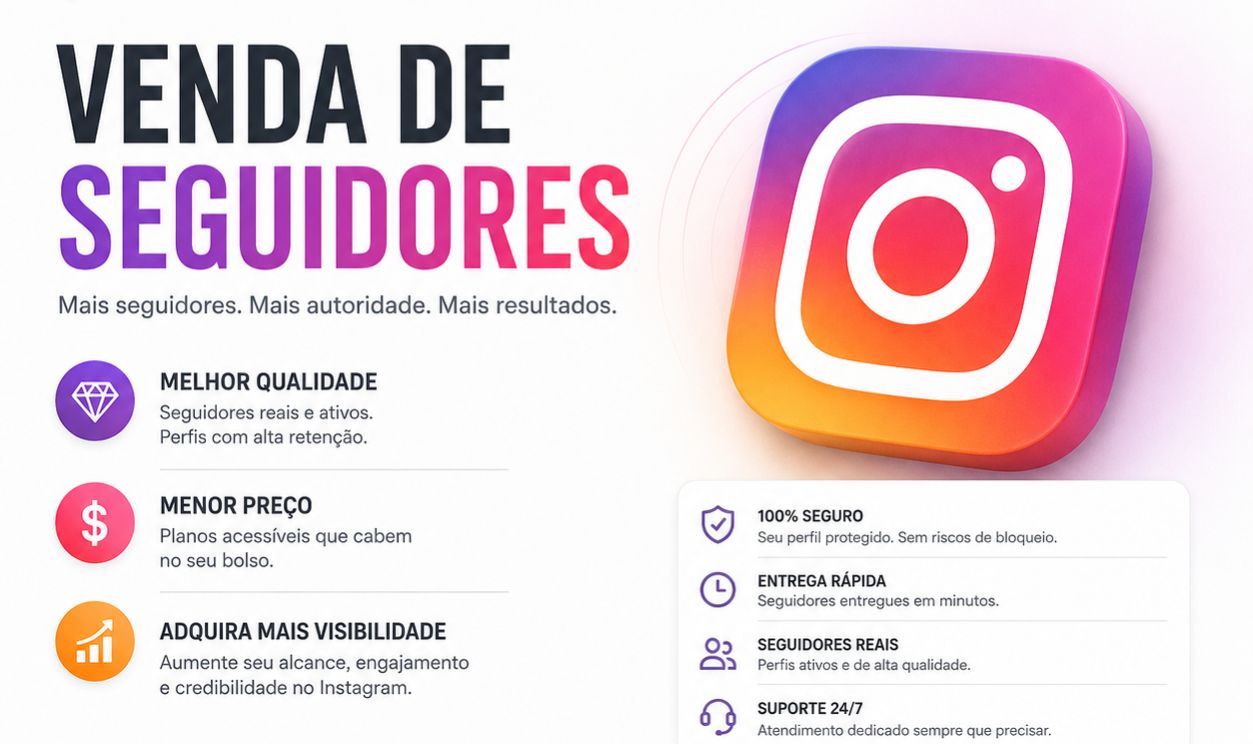 (MELHOR PREÇO E QUALIDADE) SEGUIDORES INSTAGRAM- CURTIDAS/VIEWS/COMENTS