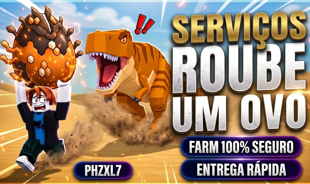 ROUBE UM OVO / STEAL AN EGG (MELHORES SERVIÇOS E PREÇOS DO SITE)