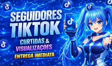 [PROMOÇÃO] COMBOS TIK TOK | VIEWS + LIKE + BRINDE