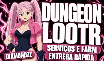 [RELEASE] SERVIÇOS DUNGEON LOOTR! | 90% OFF