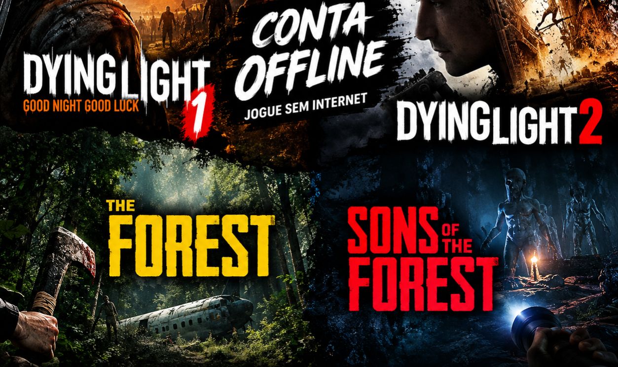 Dying Light 1 e 2, the forest e sons of the forest