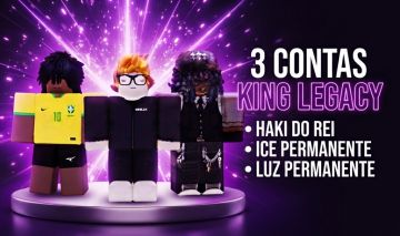 3 Contas King Legacy (Haki do Rei + Ice/Luz Perm) - Oportunidade!