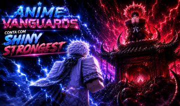 CONTA ANIME VANGUARDS (SHINY STRONGEST Full Goddly)