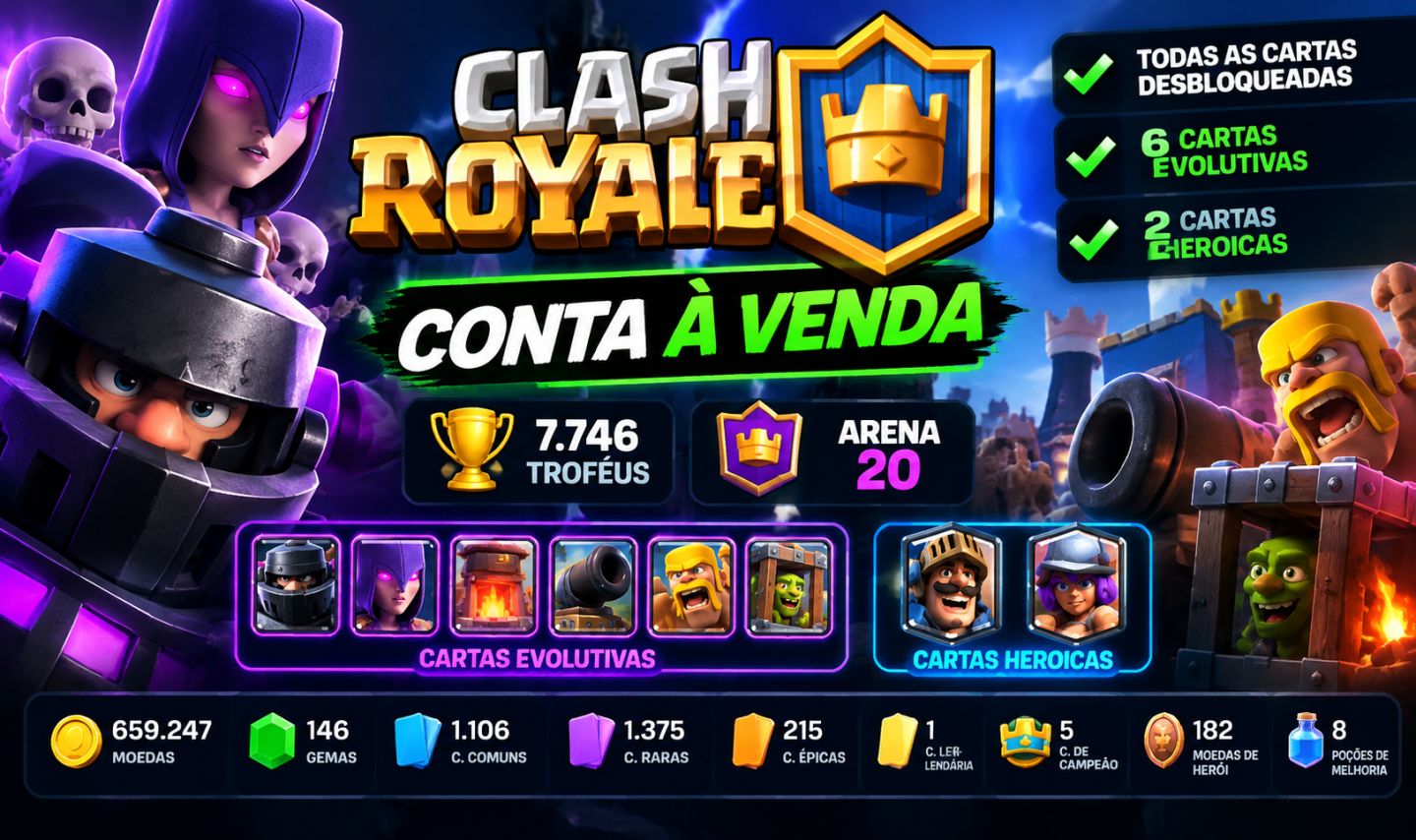 Clash Royale | 7.746 Troféus | Arena 20 | Todas as Cartas + 6 Evoluções