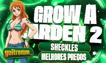 GROW A GARDEN 2 (SHECKLES NO MELHOR PREÇO DA GGMAX)