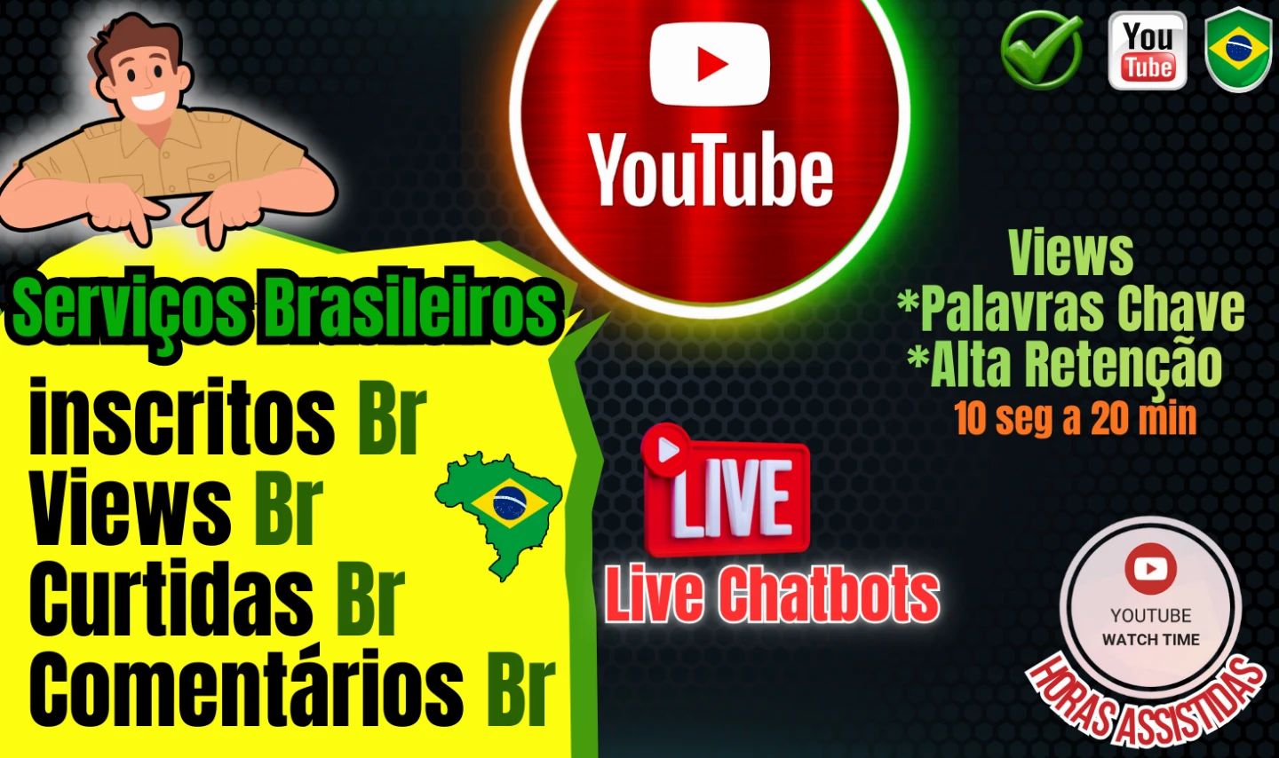 Youtube INSCRITOS BR, VIEWS, LIKE E COMENTÁRIOS BR/ lives chatbots-Watchtime-SEO