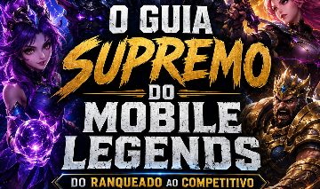 DOMINE O MOBILE LEGENDS COMO UM PRO PLAYER!