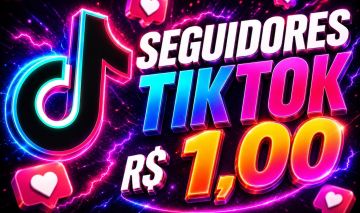 SEGUIDORES TIKTOK E CURTIDAS