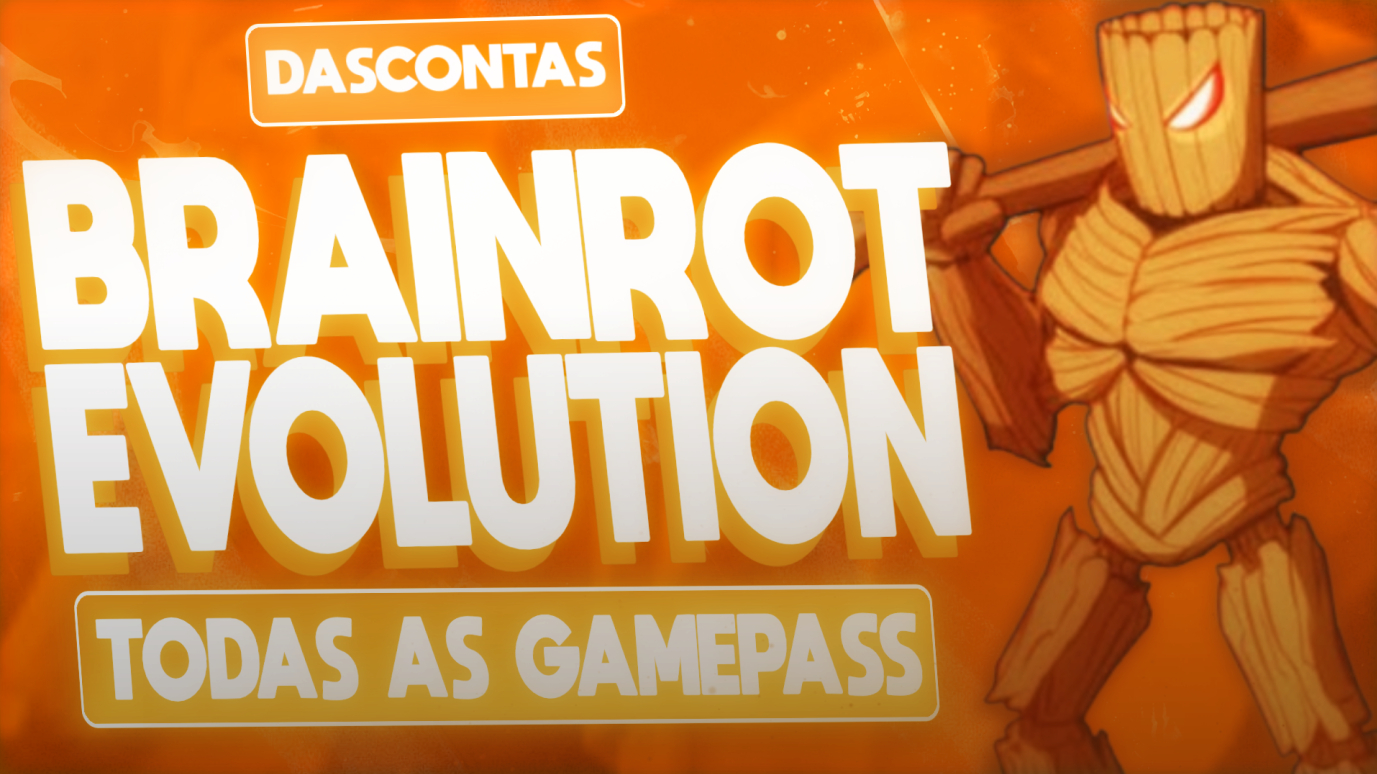 BRAINROT EVOLUTION/TODAS AS GAMEPASS/ROBLOX