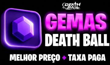 GEMAS DEATH BALL || MELHOR PREÇO + TAXA PAGA