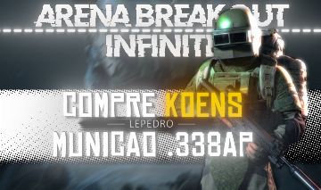 (Mais Vendido) R$6,60 / Milhão Arena Breakout Infinite Koens Munição.338 AP