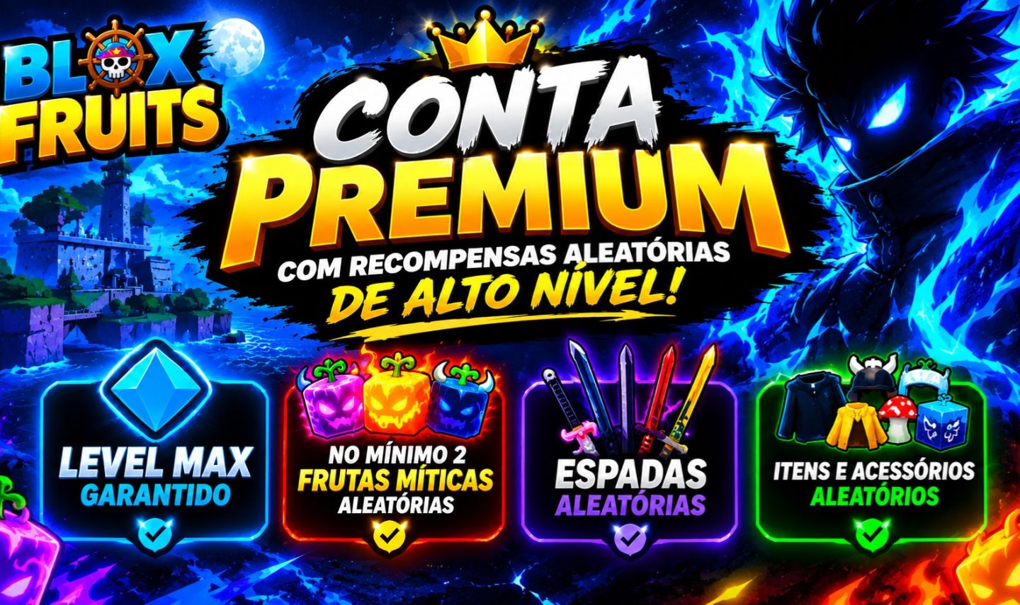 CONTA PREMIUM BLOX FRUITS | LEVEL MAX + 2 FRUTAS MÍTICAS