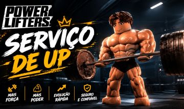 Serviço - Power Lifters na sua Conta (leia descrição!!)
