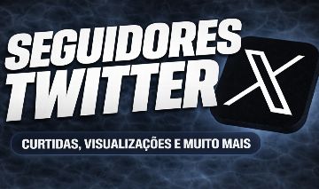 [MENOR PREÇO] SEGUIDORES TWITTER-VIZU-CURTIDAS+