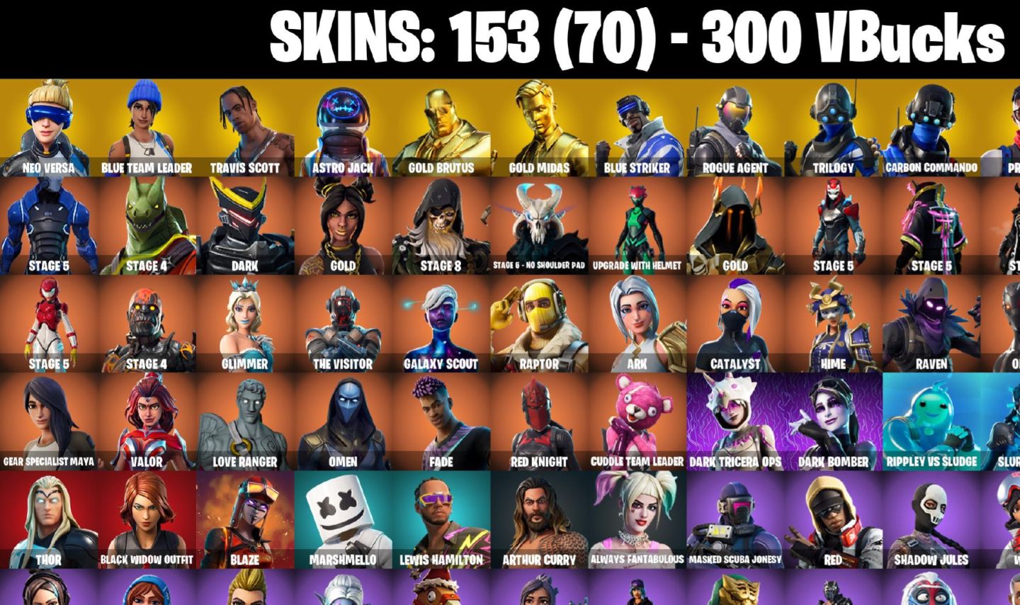 153 skins + Neo Versa + Travis Scott + Astro Jack + World Warrior Rogue Agent