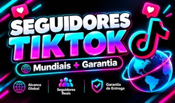 Seguidores TikTok Mundiais Entrega + Garantia de Reposição