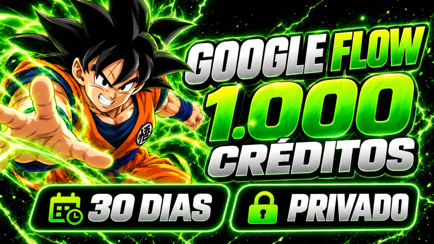 1.000 CRÉDITOS GOOGLE FLOW | 30 DIAS | PRIVADO | VEO 3.1 | NO SEU GMAIL
