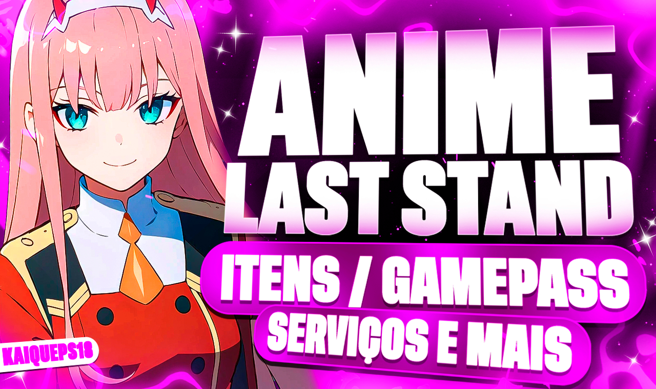 Anime Last Stand [50% OFF] | Dio Oh, Items/Gamepass, Serviços, personagens e +