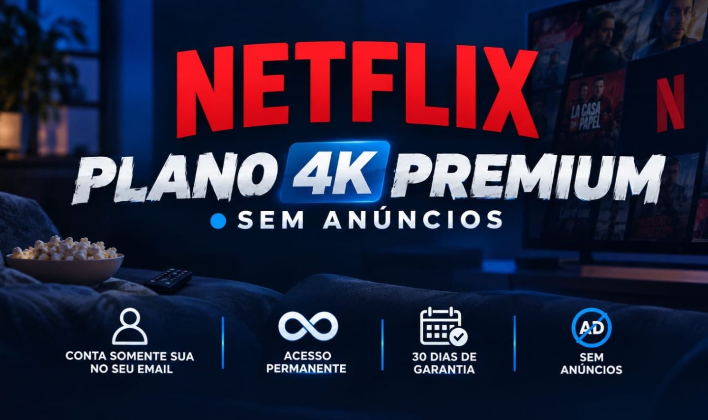 NETFLIX PREMIUM (Seu email - Via operadora) - 30 Dias de Garantia+Suporte