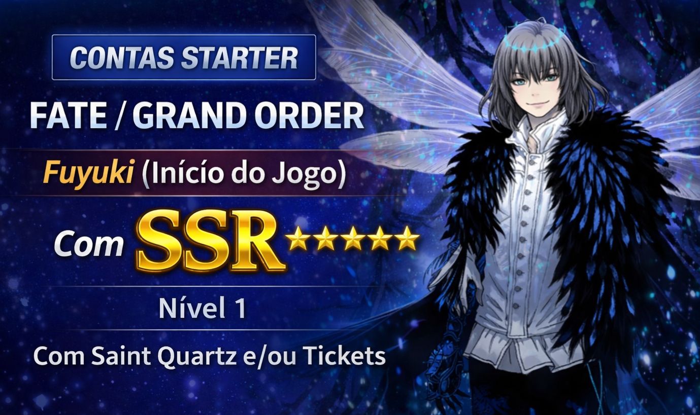 FGO Contas Starter NA | SSRs | Fuyuki | Escolha a Sua