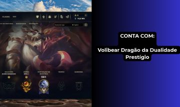 CONTA LEAGUE OF LEGENDS | NÍVEL 89 | VOLIBEAR DRAGÃO DA DUALIDADE PRESTÍGIO