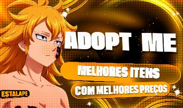 [ADOPT-ME / ADOTE-ME] - HIGH TIERS/PETS A MELHOR PEÇO