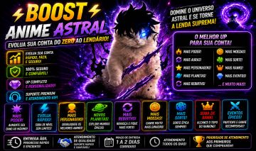 BOOST ANIME ASTRAL EVOLUA SUA CONTA DO ZERO AO LENDÁRIO!"