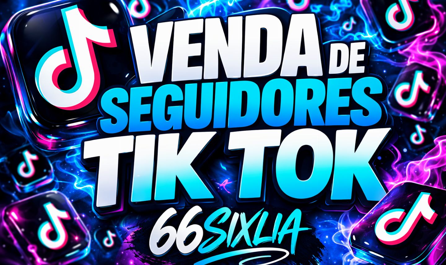 [MELHOR PREÇO] SERVIÇOS TIK TOK