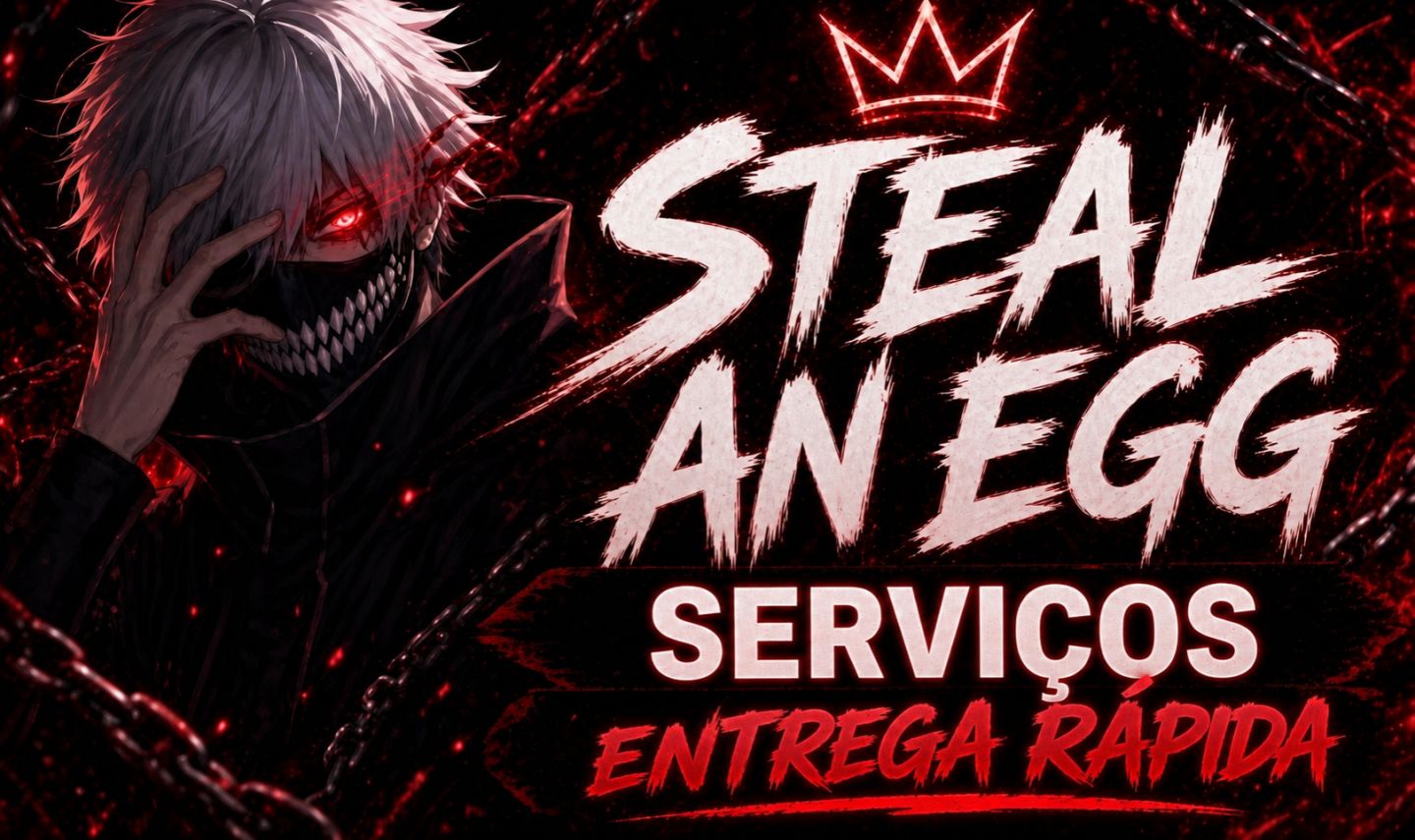 ROUBE UM OVO (STEAL AN EGG) SERVIÇOS PERSONALIZADOS NA SUA CONTA!