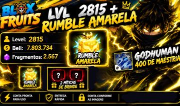 CONTA BLOX FRUITS +LVL 2815 + RUMBLE AMARELA+GODHUMAN