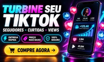 [Mais Barato] Seguidores TikTok - Curtidas e Views