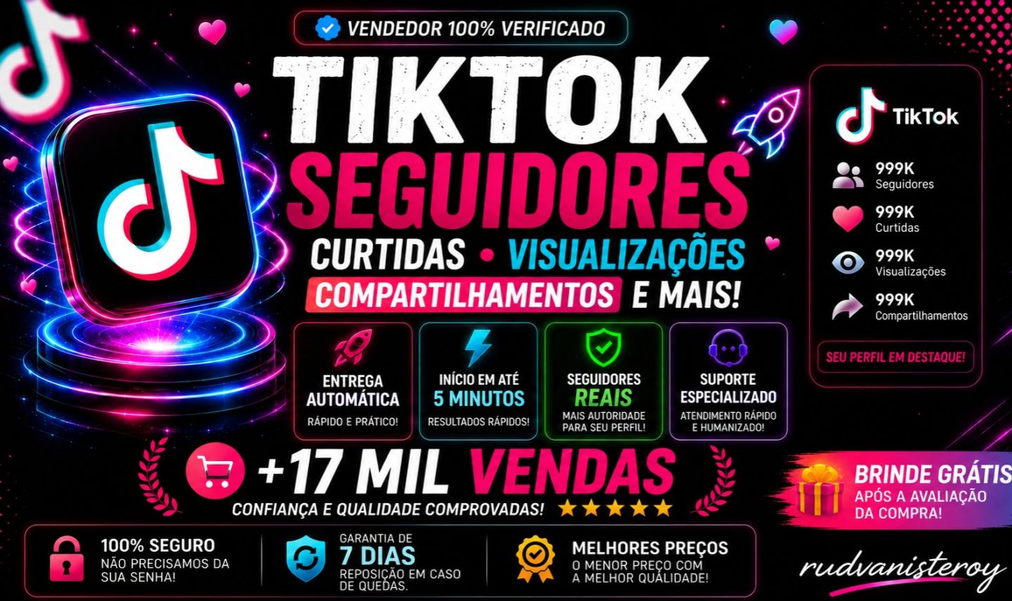 Seguidores TikTok | Curtidas | Visualizações | Compartilhamentos