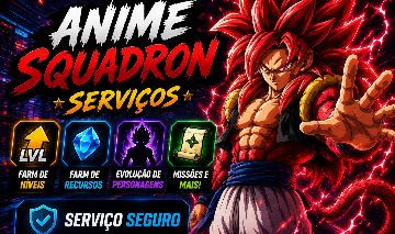 (MELHOR PREÇO) !ANIME SQUADRON SERVIÇOS! UPD 0.5