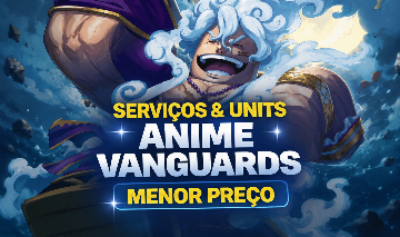 [UPD 13.0] ANIME VANGUARDS | SERVIÇOS & UNITS | LUFFY GEAR 5