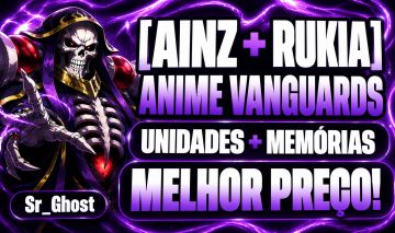 [AINZ, RUKIA E STARRK] Anime Vanguards | Unidades e Memória | Menor Preço!