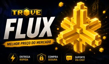 TROVE FLUX - [MELHOR PREÇO DO MERCADO] (PC)