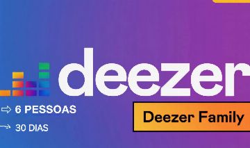 DEEZER FAMÍLIA 30 DIAS