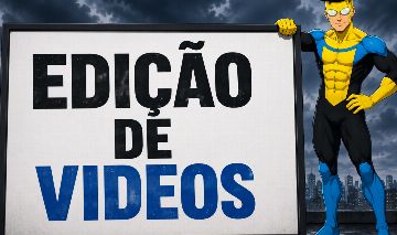 EDIÇÃO DE VIDEOS - EDITS, SHORTS, VIDEOS LONGOS