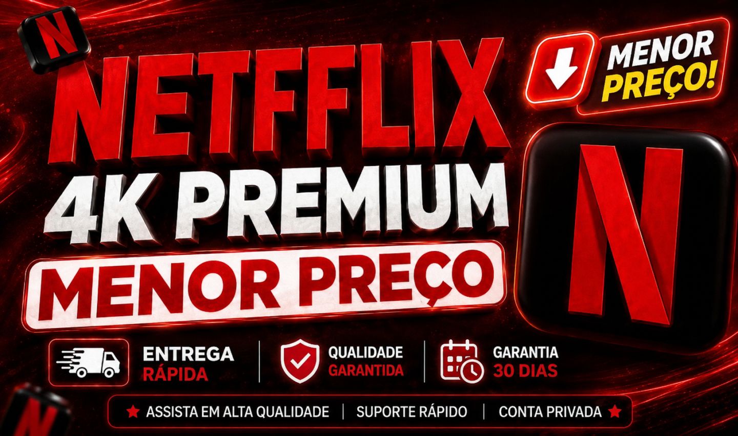 NETIFLIX PREMIUM 4K MENSAL- MELHOR PREÇO