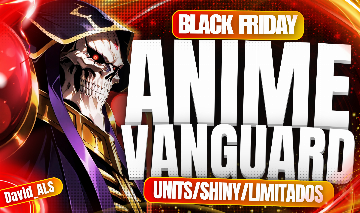 ANIME VANGUARD - SHINY/LIMITADOS/GAMEPASS