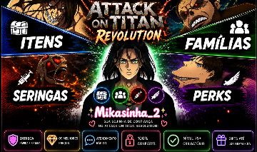 ATTACK ON TITAN REVOLUTION | ITENS, FAMÍLIAS, PERKS E MAIS (AOTR)