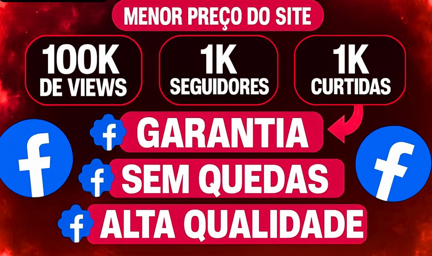 MENOR PREÇO! FACEBOOK SEGUIDORES + CURTIDAS PÁGINAS | CURTIDAS | VIEWS |
