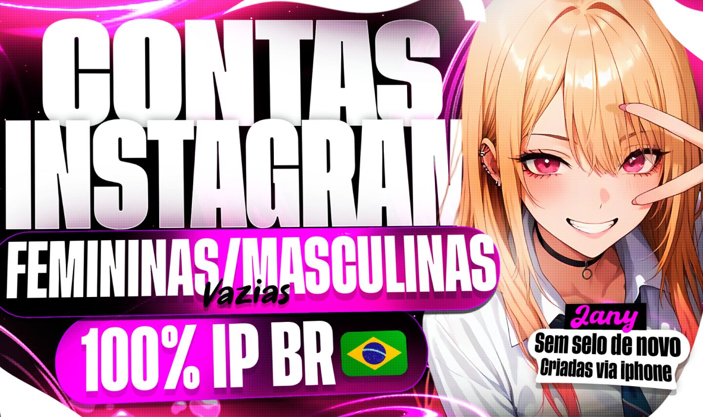 CONTAS INSTAGRAM VAZIAS/FEM/MASC IP 100% BR NOVAS E ANTIGAS (SEM SELO DE NOVO)