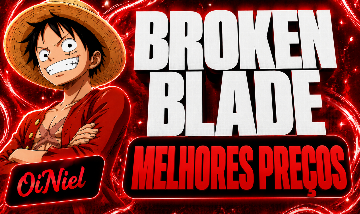 [EXPLOSION, REROLLS, ITENS E ESPADAS] BROKEN BLADE / ESPADA QUEBRADA